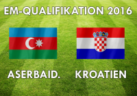 EM-Qualifikation 2016: Aserbaidschan gegen Kroatien im Livestream